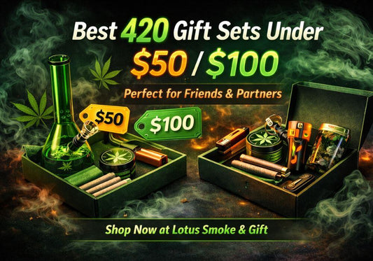 Best 420 Gift Sets Under $50 / $100 (Perfect for Friends & Partners)
